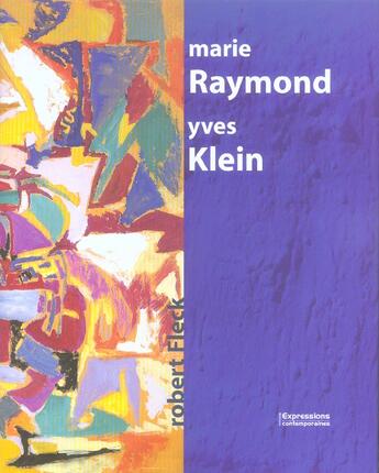 Couverture du livre « Marie raymond / yves klein » de Robert Fleck aux éditions Expressions Contemporaines