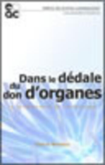 Couverture du livre « Dans le dedale du don d'organes » de Claire Boileau aux éditions Archives Contemporaines