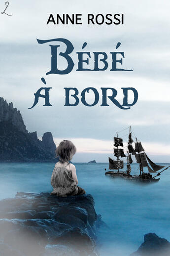 Couverture du livre « Bébé à bord » de Anne Rossi aux éditions Editions Laska