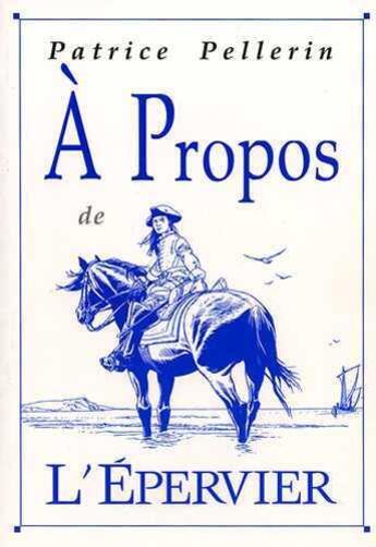 Couverture du livre « L'Epervier Hors-Série : à propos de l'Epervier » de Patrice Pellerin aux éditions A Propos Belge