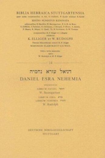 Couverture du livre « Daniel, Esdras, Néhémie - biblia hebraica stuttgartensia » de  aux éditions Bibli'o