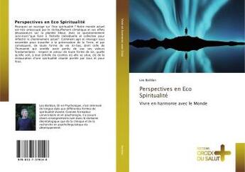 Couverture du livre « Perspectives en eco spiritualite - vivre en harmonie avec le monde » de Barblan Leo aux éditions Croix Du Salut