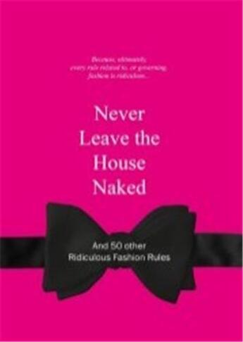 Couverture du livre « Never leave the house naked » de Van Gaalen Anneloes aux éditions Bis Publishers