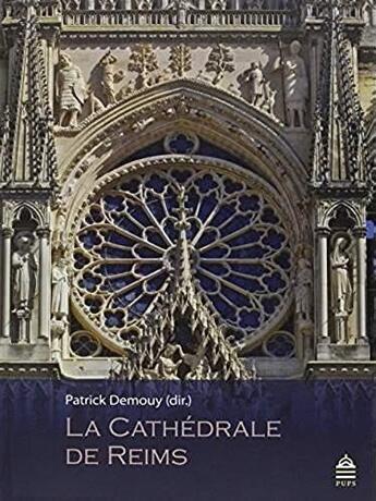 Couverture du livre « La cathédrale de Reims » de Patrick Demouy aux éditions Sorbonne Universite Presses