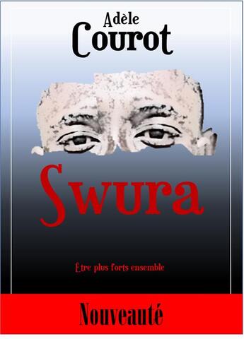 Couverture du livre « Swura » de Adele Courot aux éditions Librinova