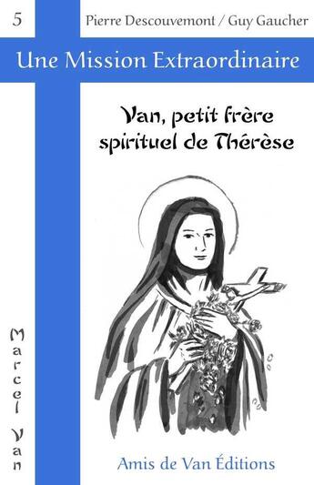 Couverture du livre « Van, petit frere spirituel de therese » de  aux éditions Les Amis De Van