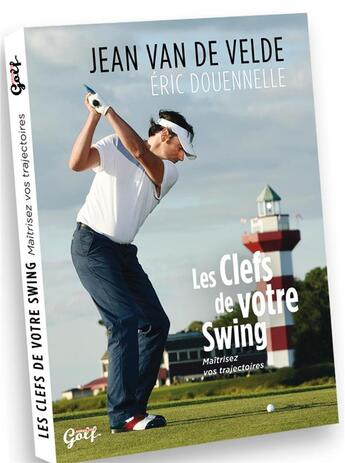 Couverture du livre « Les clefs de votre swing » de  aux éditions Prolongations