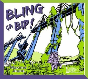 Couverture du livre « Bling ça bip ! » de Maxime Jeune aux éditions Larzac