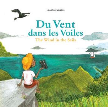 Couverture du livre « Du vent dans les voiles/ the wind in the sails » de Laureline Masson aux éditions Bluedot