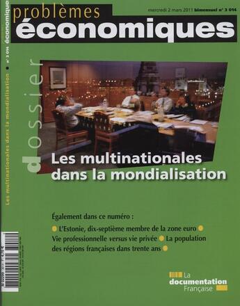 Couverture du livre « PROBLEMES ECONOMIQUES N.3014 ; les multinationales dans la mondialisation » de Problemes Economiques aux éditions Documentation Francaise