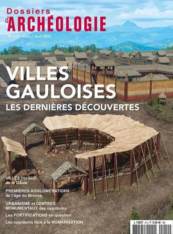 Couverture du livre « Dossiers d'archeologie n 410 - les villes gauloises - mars/avril 2022 » de  aux éditions Faton Revue