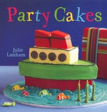 Couverture du livre « Party cakes » de Julie Lanham aux éditions Michael Joseph