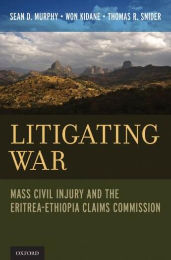 Couverture du livre « Litigating war: mass civil injury and the eritrea-ethiopia claims comm » de Snider Thomas R aux éditions Editions Racine