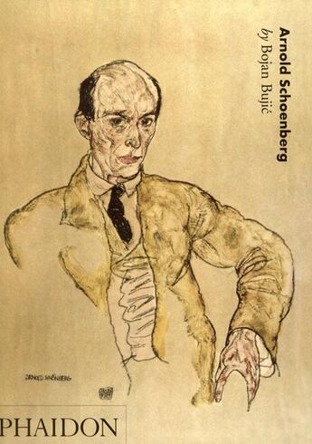 Couverture du livre « Arnold Schoenberg » de Bojan Bujic aux éditions Phaidon Press