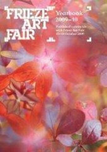 Couverture du livre « Frieze art fair yearbook 2009-2010 » de Furnes/Starling aux éditions Thames & Hudson