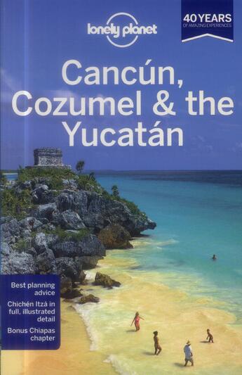 Couverture du livre « Cancún, Cozumel & the Yucatan (6e édition) » de John Hecht aux éditions Lonely Planet France