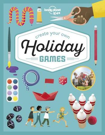 Couverture du livre « Create your own holiday games (édition 2022) » de Collectif Lonely Planet aux éditions Lonely Planet France