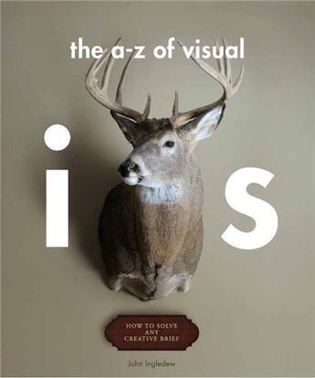 Couverture du livre « The a - z of visual ideas » de Ingledew John aux éditions Laurence King