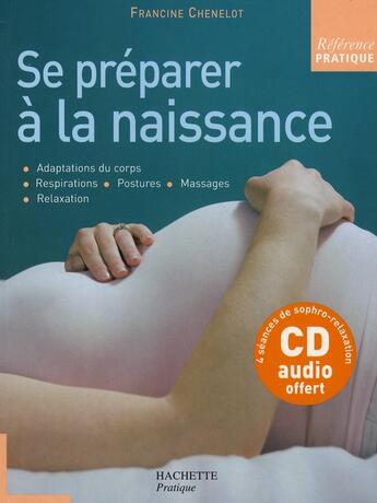 Couverture du livre « Se préparer à la naissance » de Chenelot-F aux éditions Hachette Pratique