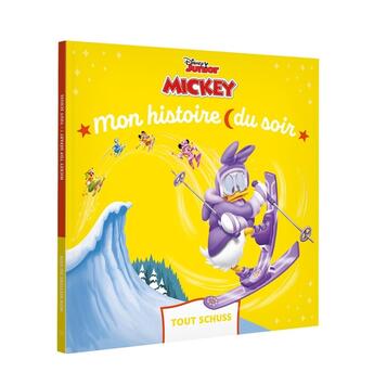 Couverture du livre « Mon histoire du soir : Mickey Top Départ : Tout schuss » de Disney aux éditions Disney Hachette