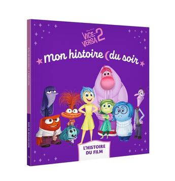 Couverture du livre « Mon histoire du soir : Vice versa 2 : L'histoire du film » de Disney Pixar aux éditions Disney Hachette