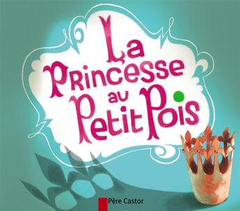 Couverture du livre « La princesse au petit pois » de Andersen/Marnat aux éditions Pere Castor