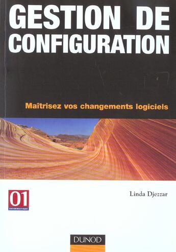 Couverture du livre « Gestion De Configuration ; Maitrisez Vos Changements Logiciels » de Linda Djezzar aux éditions Dunod