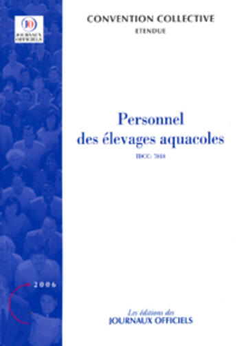 Couverture du livre « Personnel des elevages aquacoles n 3609 2006 - etendue idcc : 7010 » de  aux éditions Direction Des Journaux Officiels