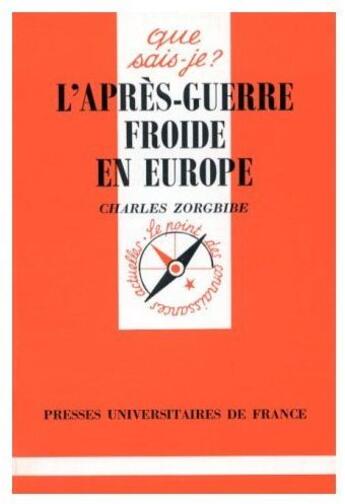 Couverture du livre « L'après-guerre froide en Europe » de Zorgbibe C aux éditions Que Sais-je ?