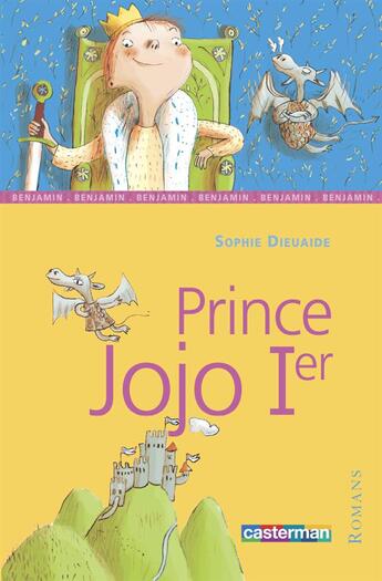 Couverture du livre « Prince Jojo 1er » de Sophie Dieuaide et Clotilde Perrin aux éditions Casterman