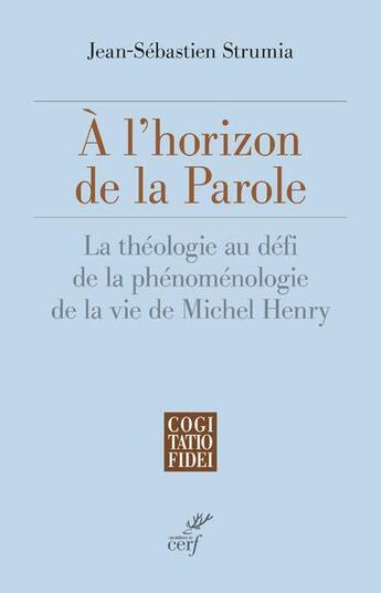 Couverture du livre « À l'horizon de la parole » de Jean-Sebastien Strumia aux éditions Cerf