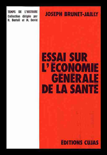 Couverture du livre « Essai sur l'économie générale de la santé » de Joseph Brunet-Jailly aux éditions Cujas