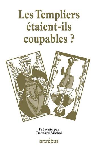 Couverture du livre « Les Templiers étaient-ils coupables ? » de  aux éditions Omnibus