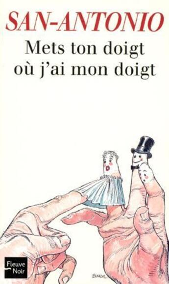 Couverture du livre « Mets ton doigt ou j'ai mon doigt - vol84 » de San-Antonio aux éditions 12-21