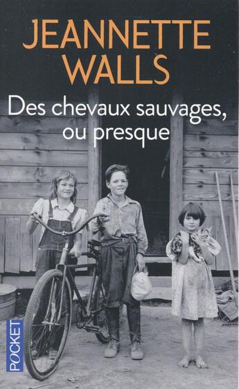 Couverture du livre « Des chevaux sauvages, ou presque » de Jeannette Walls aux éditions Pocket