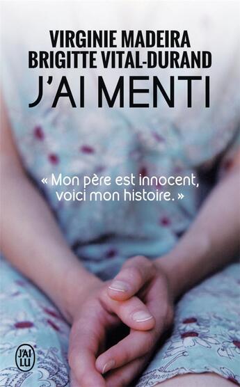 Couverture du livre « J'ai menti » de Madeira / Vital-Dura aux éditions J'ai Lu