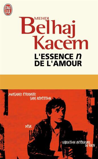 Couverture du livre « L'essence n de l'amour » de Mehdi Belhaj-Kacem aux éditions J'ai Lu