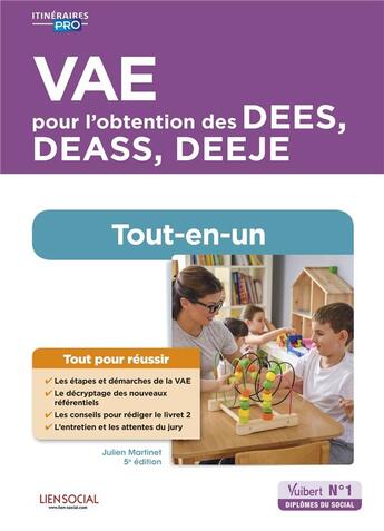 Couverture du livre « VAE pour l'obtention des DEES, DEASS, DEEJE : préparation complète pour réussir sa formation » de Julien Martinet aux éditions Vuibert