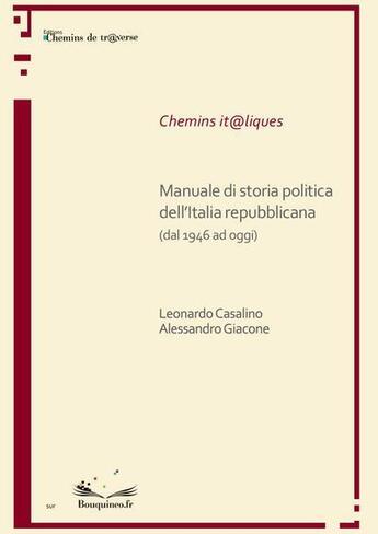 Couverture du livre « Manuale di storia politica del » de Alessandro Giacone aux éditions Chemins De Traverse