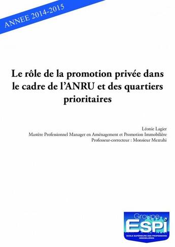 Couverture du livre « Le rôle de la promotion privée dans le cadre de l'ANRU et des quartiers prioritaires » de Leonie Lagier aux éditions Edilivre