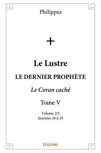 Couverture du livre « Le lustre t.5 2/3 » de Philippus aux éditions Edilivre