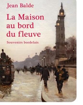 Couverture du livre « La maison au bord du fleuve » de Jean Balde aux éditions Le Festin