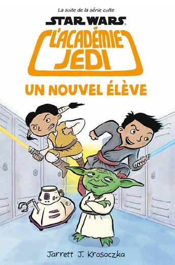 Couverture du livre « Star Wars - l'académie Jedi Tome 4 : un nouvel élève » de Jarret J. Krosoczka aux éditions Huginn & Muninn