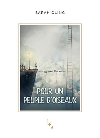 Couverture du livre « Pour un peuple d'oiseaux » de Sarah Oling aux éditions Les Editions Absolues