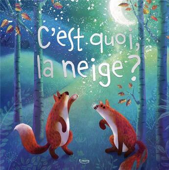 Couverture du livre « C'est quoi, la neige ? » de  aux éditions Kimane