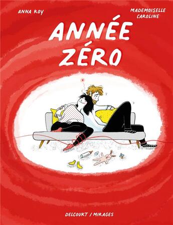 Couverture du livre « Année zéro » de Anna Roy et Mademoiselle Caroline aux éditions Delcourt