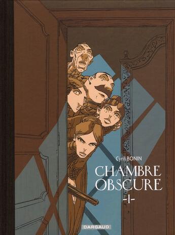 Couverture du livre « Chambre obscure Tome 1 » de Cyril Bonin aux éditions Dargaud