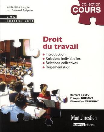 Couverture du livre « Droit du travail (édition 2011) » de Francois Dumont et Pierre-Yves Verkindt et Bernard Bossu aux éditions Lgdj