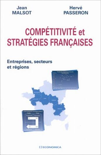 Couverture du livre « COMPETITIVITE ET STRATEGIES FRANCAISES » de Malsot/Passeron aux éditions Economica