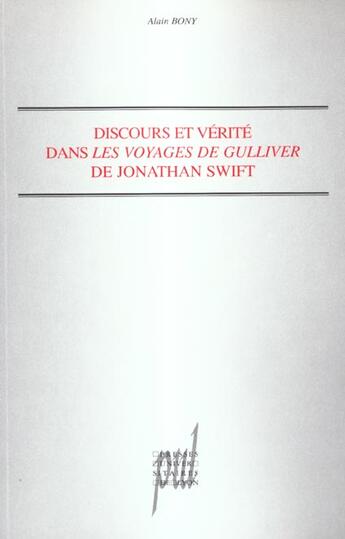 Couverture du livre « Discours et verite dans les voyages de gulliver de jonathan swift » de Alain Bony aux éditions Pu De Lyon